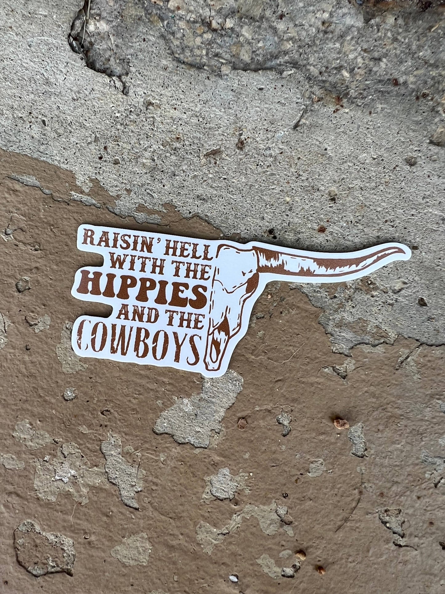 Raisin Hell with Hippies and Cowboys Sticker