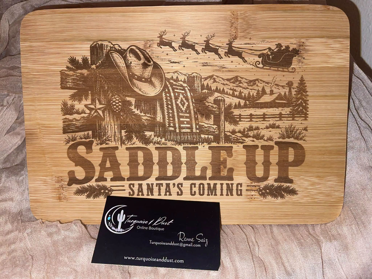 Saddle Up, Santa's Coming – Engraved Bamboo Cutting Board